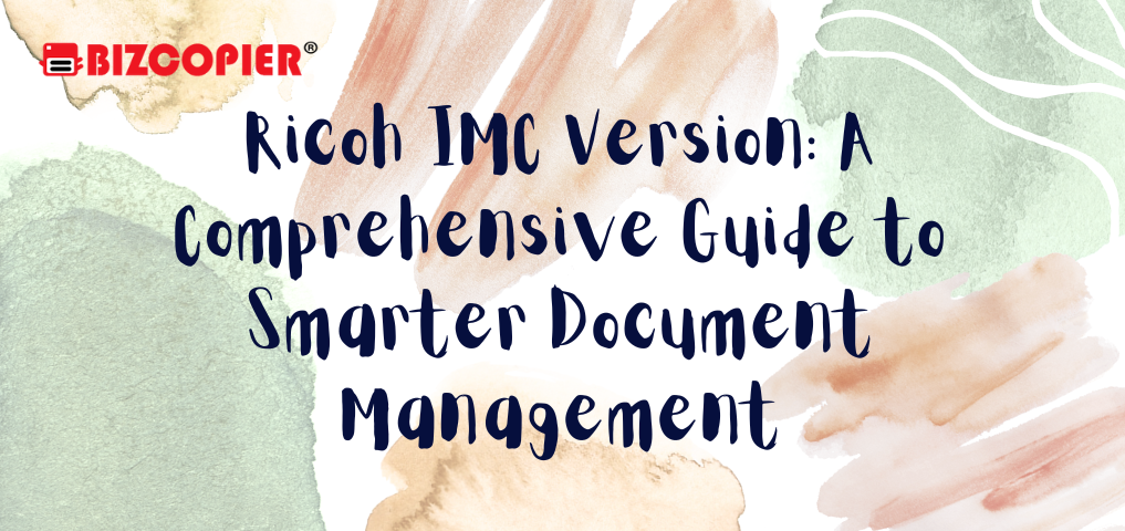 File Managerment Ricoh Ricoh IMC Version: A Comprehensive Guide to Smarter Document Management ...